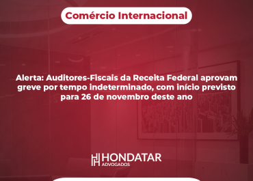 Alerta: Auditores-Fiscais da Receita Federal aprovam greve por tempo indeterminado, com início previsto para 26 de novembro deste ano