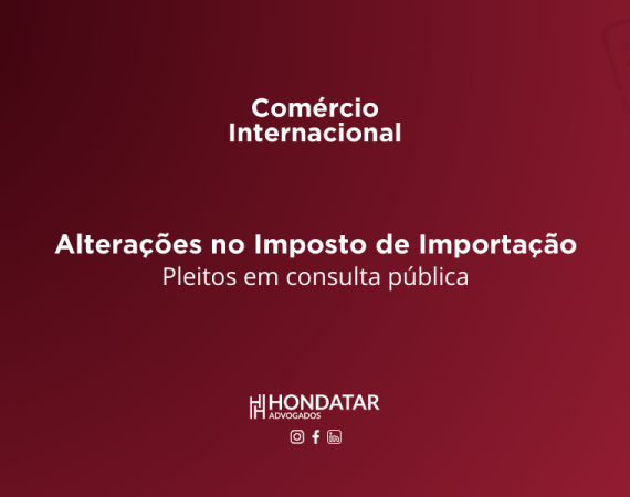 Alterações no Imposto de Importação